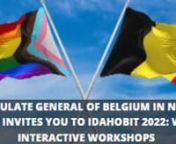 On the occasion of IDAHOBIT 2022,the Consulate General of Belgium in New York cordially invite you to watch the recording of our webinar ‘Is the workplace a safe environment for LGBTQIA+?’.nnSpeakers:nTerry Preston is an Account Supervisor at ICR, where he works within the firm’s modern mobility practice. Terry serves on the PRSA-NY Board of Directors and is a member of PRSA-NY’s DE Women’s, Gender, and Sexuality Studies; and Communication Studies. Her undergraduate foci included soc