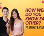 In this special chat with Pinkvilla, Jannat Zubair Rahmani and Ayaan Zubair Rahmani open up about their bond, share some entertaining and lesser known anecdotes, and play the SUPER FUN game - ‘How Well Do You Know Each Other?’ Check it out!