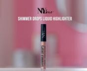 NYBae Shimmer Drops Liquid Highlighter.mov from shimmer