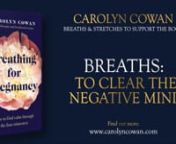 Learn more about the Negative Mind in my book: nhttps://amzn.eu/d/9fPpfw1 nnPlease note that by taking part in this series, you agree to my terms and conditions and have noted the medical disclaimer, which is copied below.nnI very much hope that you find the book, and these videos, a source of comfort and support during your pregnancy and postnatal period. nnIf you have questions or feedback whilst working with the videos please do email me:ninfo@carolyncowan.com nnFor the playlists that accom