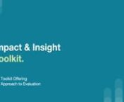 Presented by Marc Dunford, this video outlines the Impact &amp; Insight Toolkit approach to evaluation.It details the three steps required in order to get maximum value from your use of the Toolkit:nStep One - Articulating AmbitionsnStep Two - Data CollectionnStep Three - ReportingnnNotenThis video was recorded in February 2023.Since then, there has been some development in our understanding of the Investment Principle Plans completed by NPOs and their relationship to the Ambition and Qualit