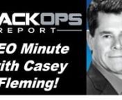 CEO, Casey Fleming, BlackOps Partners, gives his perspective on the Chinese spy balloon and unrestricted warfare waged by China in this week&#39;s BLACKOPS REPORT CEO Minute.