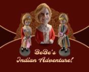 BeBe's Indian Adventure from indian bebe