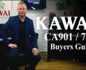 Kawai CA701 & CA901 Buyer's Guide from ca901