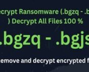 “ZOX Ransom VersionV5.4.0”nnDecrypt and repair Ransomware files.bgzq - .bgjsnRepair files infected with the extension.bgzq - .bgjsnn- Some modifications have been added in the new version to facilitate the file decryption processnDecrypt and repair Ransomware filesnn(Technical Support) :nTelegram:@zoxransomnnnWhatsapp:nnnYouTube Chanal :nnnnThe following has been developed:nn- File recovery maintenance:nIf you delete files and recover them again, Zox tools have been updated to succes