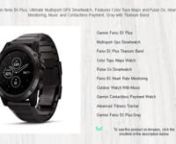 Click here&#62;thttps://amzn.to/3TrLROs&#60;to see this product on Amazon!nnnnAs an Amazon Associate I earn from qualifying purchases. Thanks for your support!nnnnnnGarmin fenix 5X Plus, Ultimate Multisport GPS Smartwatch, Features Color Topo Maps and Pulse Ox, Heart Rate Monitoring, Music and Contactless Payment, Gray with Titanium BandnnGarmin Fenix 5X PlusnMultisport Gps SmartwatchnFenix 5X Plus Titanium BandnColor Topo Maps WatchnPulse Ox SmartwatchnFenix 5X Heart Rate MonitoringnOutdoor Wat