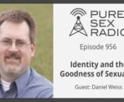 PSR Episode #956nnThe world, especially in the West, is awash in all forms of sexual brokenness and confusion. And much of this brokenness and confusion is present in the Church. How can we help Christians understand God’s design for sex and live it out in our local churches and communities?nnToday we have Daniel Weiss back on the program with us to discuss these issues. Daniel is the president of Sexual Integrity Leaders, a ministry dedicated to equipping, supporting, and collaborating with C