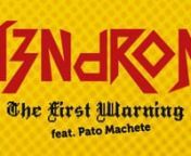 The First Warning con la colaboración de Pato Machete.nPrimer sencillo del album