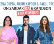 Neena Gupta, Arjun Kapoor and Rakul Preet Singh get candid about their latest film Sardar Ka Grandson. The trio talk about their sentimental reasons for picking the film, the most surprising thing they learnt about each other while shooting and relationships among other things. Arjun Kapoor even talked about dabbling with directing. Watch the video for all the scoop!