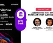 In this video:n+ Pankaj Gadgil, Head - Self Employed Segment, ICICI Bank n+ Srikanth R P, Editor, Express Computer &amp; CRN India, Indian Express GroupnnFireside Chat Topic: Lessons from ICICI Bank&#39;s Merchant Stack success story