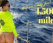 We&#39;re in the last minutes of an upcoming weather window for a passage that will take us on a 1,500 mile offshore adventure! We&#39;ll show you the final steps we need in order to complete such a journey. Then you&#39;ll be onboard as we shove off! I also show you some sexy behind the scenes fun! This episode contains NUDITY so ADULTS ONLY!