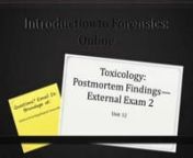 12.9 Toxicology Postmortem exam pt 2.mp4 from postmortem exam