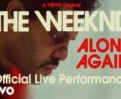 The Weeknd - Alone Again &#124;Vevo Official Live PerformancennThe Weeknd&#39;s &#39;After Hours&#39; is one of those albums that paints vivid pictures. Abel Tesfaye&#39;s music has a dark radiance that&#39;s both dreamy and eerie, and the record&#39;s videos flaunt their sensuality with a macabre grace. So we were thrilled to work with the singer and their team on three exclusive performances from the &#39;After Hours&#39; song list. We&#39;re kicking off our roll-out with