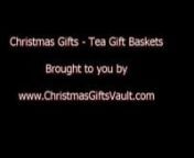 http://christmasgiftsvault.com/index.php?c=ChristmasGiftBasketsGifts&amp;n=2255583011&amp;x=Tea_GiftsnnChoose from an amazing collection of Tea Gift Baskets. Ideal for Christmas &amp; Holiday Gifts for family and friends. Visit our Tea Gift Basket page at nnhttp://christmasgiftsvault.com/index.php?c=ChristmasGiftBasketsGifts&amp;n=2255583011&amp;x=Tea_Gifts