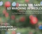 December 16 is a hymn from the Outreach Foundation’s Marimba Programme, a diaconal mission of the Northeastern Evangelical Lutheran Church in South Africa.nnHymn: