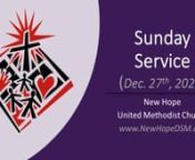 Thank you for joining us in our offering of worship. New Hope United Methodist Church offers their songs of salvation. We celebrate the gifts of Christ’s saving package of grace: Hope, Peace, Joy and Love.In addition to singing our Christmas songs as adopted children of God, we claim and proclaim Galatians 4: 4-7.