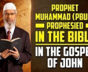 Prophet Muhammad (pbuh) Prophesied in the Bible in the Gospel of John - Dr Zakir NaiknnSBIC-6nnBut Prophet Mohammed (pbuh) is even mentioned in the New Testament nIts mentioned in the Gospel of John ch. no. 14 verse no. 16 Jesus Christ (pbuh) says thatnn“I will pray to my father, I will pray to almighty God to send you a comforter.”nn It’s Further mentioned in Gospel of John ch. no. 15 verse no. 26 nn“And when I pray to my Father and when he sends you a comforter, he will abide with you
