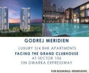 GODREJ MERIDIEN SECTOR 106 DWARKA EXPRESSWAY GURGAONnGodrej 106 Dwarka Expressway GurgaonnGodrej residential sector 106 gurgaonnGodrej sector 106 GurgaonnGODREJ MERIDIENnGodrej Prive Sector 106 GurgaonnnCALL NOW : 9958959599 , 8800098030nnGodrej is coming up soon with the ultra-luxury residential project in sector 106 on DWARKA EXPRESSWAY Gurgaon. Godrej residential project shall be first ULTRA LUXURIOS segment residential apartment of that area. nGodrej new residential project in sector 106 dwa