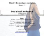 COURS ÉCRIT DISPONIBLE : https://monnuage.ac-versailles.fr/s/ZJ4BCB8qgH36D9NnnHistoire des musiques populairesnnSéance 11 - Pop et rock en France (1996-2017)nnÉcoutes :nAlain Bashung : « Sommes-Nous » (Fantaisie Militaire/1998)nNoir Désir : « Un Jour En France » (666.667 Club/1996)nDominique A : « Comment Certains Vivent » (Remué/1999)nAir : « Sexy Boy » (Moon Safari/1998)nA.S Dragon : « Comme Je Suis » (Va Chercher La Police/2005)nClaire Diterzi : « Le Roi Des Forêts » (Le Sal