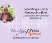 Episode #050: Sue Trusler, author of Time to Start Your Art - Learn to paint with passion, takes us on a journey into her world of learning various art mediums and why she was insistent in publishing several of her wobbly bits in her first book. In this Pen to Paper Press Podcast episode you will gain a better understanding why many people are hesitant in learning a new art medium, Sue&#39;s process was for organizing her book content, and formatting the interior pages of a book. The insights Sue of