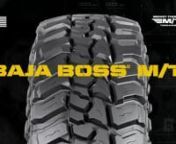 BAJA BOSS® M/TnPREMIUM EXTREME MUD-TERRAIN TIREnThe Baja Boss® M/T is an ultra-premium Extreme Mud Terrain radial tire featuring an asymmetric tread pattern and our PowerPly XD™ 3-ply sidewall constructionnn• Asymmetrical tread pattern reduces noise, improves handling and riden• Extra large four-pitch Sidebiters® for unparalleled off-road tractionn• Powerply™ XD adds 50% heavier denier cord to the angled third ply providing better puncture resistance, quicker steering response and g