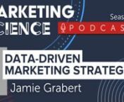 Marketing Science Podcast S4E1 Jamie Grabert on Storytelling with Data from storytelling with data podcast