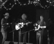 Peter Rowan, Tony Rice, &amp; Tim O&#39;Brien w/ Billy Bright and Jesse Dalton perform the Rowan classic tune