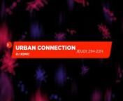 Extract from my Live DJ Set as a guest in urban connection radio show on local radio