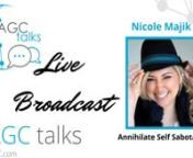 Watch Nicole Majik as shares Annihilate Self Sabotage a motivational talk with AGC California August 2021.nnNicole MajiknnAnnihilate Self SabotagennDo you find yourself in a never ending loop of self sabotage? Did you know that 87% of what we think and say is negative, greater than 95% of what we do is subconscious and the subconscious is 1000 times more powerful than the conscious the perfect trap for self sabotaging behavior ... Imagine a life in which you cannot feel fear anymore. There is no