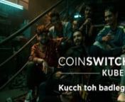 Coinswitch : Bohot Hard nahi, Simple hai! | RanveerXCoinSwitch | #KuchTohBadlega from kuch toh hai