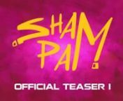 Official Teaser trailer of Sham Pam. An Azaad Media production. nnEpisodes live soon on:nnhttps://youtube.com/channel/UCStOZVvZuMIprS-Yih6FCgQ