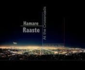 Hamare Raaste - At The Crossroads [SCIA Culture Show 2012] from raaste