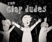 Official music video for &#39;The Clap Dudes&#39;.nnMiddle of nowhere in Eastern-Europe. A completely ruined industrial town.nMy friends Tommy, Fritz and Rodent are doing what everybody does in their age. Partying, flirting, searching for the next temporary job. nBut they are always together because they have a music group called: The Clap Dudes. To be honest it is an amateur group, crazy and raw.nWho cares about gigs and stars and groupies and money? nTo them the only important things are the music and