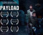 A family living in the shadow of a space elevator struggles to survive in a dystopian future.nnA short sci-fi epic.nnWatch it big (in HD!). Watch it loud!! nnShot in Melbourne, Bendigo and on - quite literally on - Lake Eppalock.nnwww.payloadfilm.comnnLike us on Facebook!nhttp://www.facebook.com/payloadfilmnnFollow us on twitter!!nhttp://twitter.com/payloadfilmnhttp://twitter.com/stuwillisnnINTERVIEWS and ARTICLESn**NEW* Director&#39;s Notes: http://www.directorsnotes.com/2012/12/05/dn267-payload-st