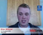 In this episode of the Today&#39;s Campus Innovation Interview Series, Kirsten Winkler talks with Brian Whitmer, co-founder and CPO of Instructure.nnInstructure just recently launched Canvas Network, a product based on the Canvas LMS that enables schools, colleges and universities to setup and manage their own MOOCs. Other than MOOC platforms like Udacity or Coursera Canvas Network allows institutions to define the structure of their courses and the approach to teaching that makes the most sense to