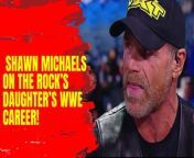 Shawn Michaels reacts to The Rock&#39;s daughter Ava&#39;s WWE career!&#60;br/&#62;#ShawnMichaels #TheRock #AvaRaine #WWE #NXT