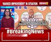 &#39;Relief And Rehabilitation Ongoing&#39; &#124; Pm Modi Issues Statement On Manipur