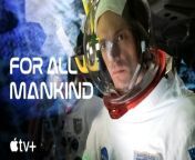 For All Mankind — Official First Look Trailer | Apple TV+ from gul para and at