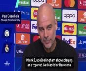 Guardiola praised Bellingham&#39;s ability to adapt to life in Madrid and insists City must control him.