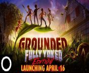 Tráiler de lanzamiento de Grounded: Fully Yoked Edition from bailarinas de