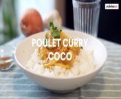 poulet curry coco from puja chakraborty coco