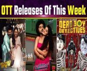 OTT Release this Week: From Dil Dosti Dilemma to The Family Star, List of OTT films &amp; Web series. Watch Video to know more &#60;br/&#62; &#60;br/&#62;#OTTReleaseThisWeek #DilDostiDillema #TilluSquare #Bhimma&#60;br/&#62;~HT.97~PR.132~