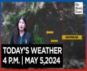Today&#39;s Weather, 4 P.M. &#124; May 5, 2024&#60;br/&#62;&#60;br/&#62;Video Courtesy of DOST-PAGASA&#60;br/&#62;&#60;br/&#62;Subscribe to The Manila Times Channel - https://tmt.ph/YTSubscribe &#60;br/&#62;&#60;br/&#62;Visit our website at https://www.manilatimes.net &#60;br/&#62;&#60;br/&#62;Follow us: &#60;br/&#62;Facebook - https://tmt.ph/facebook &#60;br/&#62;Instagram - https://tmt.ph/instagram &#60;br/&#62;Twitter - https://tmt.ph/twitter &#60;br/&#62;DailyMotion - https://tmt.ph/dailymotion &#60;br/&#62;&#60;br/&#62;Subscribe to our Digital Edition - https://tmt.ph/digital &#60;br/&#62;&#60;br/&#62;Check out our Podcasts: &#60;br/&#62;Spotify - https://tmt.ph/spotify &#60;br/&#62;Apple Podcasts - https://tmt.ph/applepodcasts &#60;br/&#62;Amazon Music - https://tmt.ph/amazonmusic &#60;br/&#62;Deezer: https://tmt.ph/deezer &#60;br/&#62;Tune In: https://tmt.ph/tunein&#60;br/&#62;&#60;br/&#62;#themanilatimes&#60;br/&#62;#WeatherUpdateToday &#60;br/&#62;#WeatherForecast&#60;br/&#62;