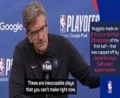 Timberwolves head coach Chris Finch says they &#39;made inexcusable plays&#39; in their Game 4 defeat to the Nuggets