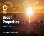 Cities: Skylines II - Beach Properties Tráiler from family beach video