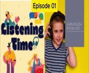 Welcome to Episode 01 of the Listening Time Podcast&#60;br/&#62;&#60;br/&#62;#LearnEnglish, #EnglishLearning, #PodcastEducation, #ESL, #LanguagePodcast, #ListeningSkills, #VocabularyBuilding, #EnglishPractice, #LanguageLearningJourney, #PodcastCommunity, #SpeakEnglish, #PodcastEpisode, #EnglishTips, #LanguageDevelopment, #PodcastRecommendations, #EnglishConversation, #ImprovingEnglish, #PodcastLovers, #LanguageLearners, #ListeningTimePodcast