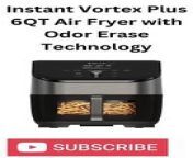 Instant Vortex Plus 6QT Air Fryer with Odor Erase Technology. #productreview #viral #shorts &#60;br/&#62;https://amzn.to/43clQpg