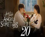 謝謝你溫暖我20 - Angels Fall Sometime 2024 Ep20 Full HD from ind an bangla song