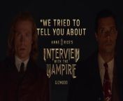 Interview with the Vampire (2022) Seasons 1 & 2 30-Second TV Spot (1080p) - Jacob Anderson, Sam Reid, Eric Bogosian, Ben Daniels, Assad Zaman, Delainey Hayles from neelam saree 2021 1080p