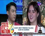 Cassy Legaspi, kinumpirmang mag-best friends lang sila ni Darren Espanto!&#60;br/&#62;&#60;br/&#62;&#60;br/&#62;State of the Nation is a nightly newscast anchored by Atom Araullo and Maki Pulido. It airs Mondays to Fridays at 10:30 PM (PHL Time) on GTV. For more videos from State of the Nation, visit http://www.gmanews.tv/stateofthenation.&#60;br/&#62;&#60;br/&#62;#GMAIntegratedNews #KapusoStream #BreakingNews&#60;br/&#62;&#60;br/&#62;Breaking news and stories from the Philippines and abroad:&#60;br/&#62;GMA Integrated News Portal: http://www.gmanews.tv&#60;br/&#62;Facebook: http://www.facebook.com/gmanews&#60;br/&#62;TikTok: https://www.tiktok.com/@gmanews&#60;br/&#62;Twitter: http://www.twitter.com/gmanews&#60;br/&#62;Instagram: http://www.instagram.com/gmanews&#60;br/&#62;&#60;br/&#62;GMA Network Kapuso programs on GMA Pinoy TV: https://gmapinoytv.com/subscribe